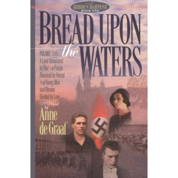 Pre-Owned Bread Upon the Waters (Paperback) 155661618X 9781556616181