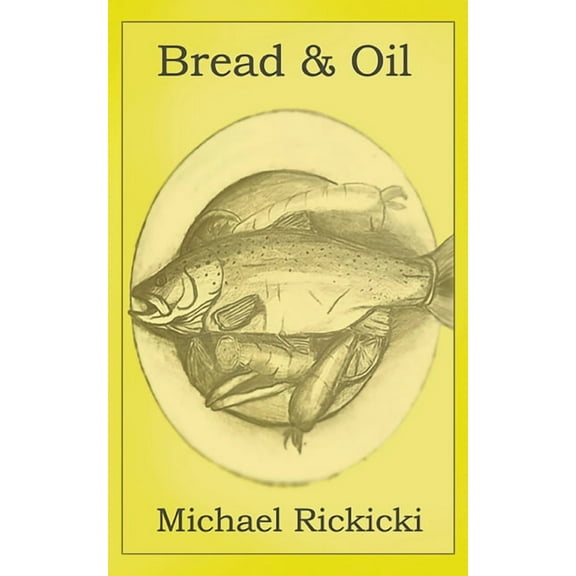 Bread & Oil, (Paperback)