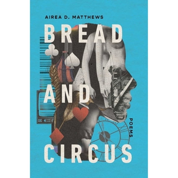 Pre-Owned Bread and Circus (Hardcover) 9781668011454