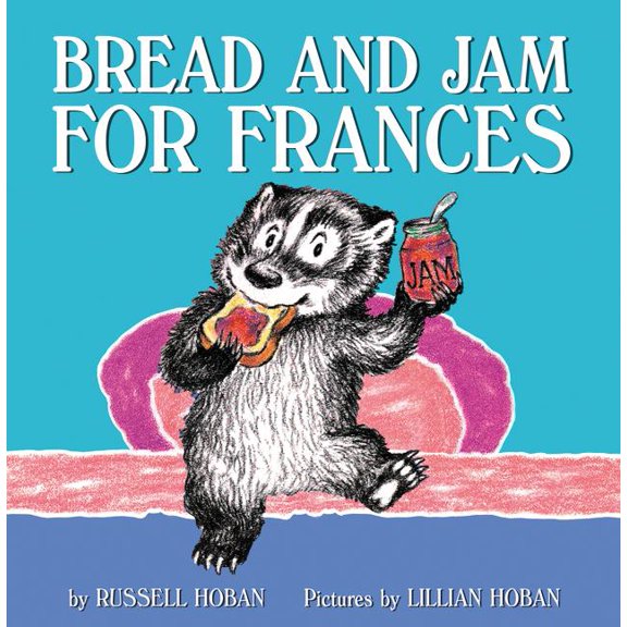 Bread and Jam for Frances, (Paperback)