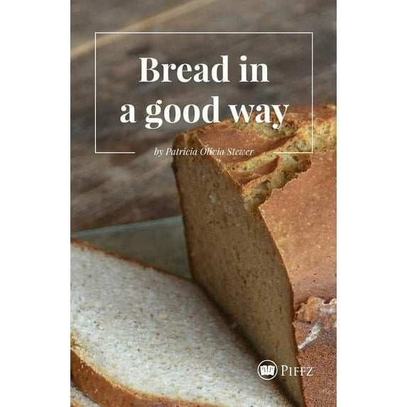 Bread in a good way, (Paperback)