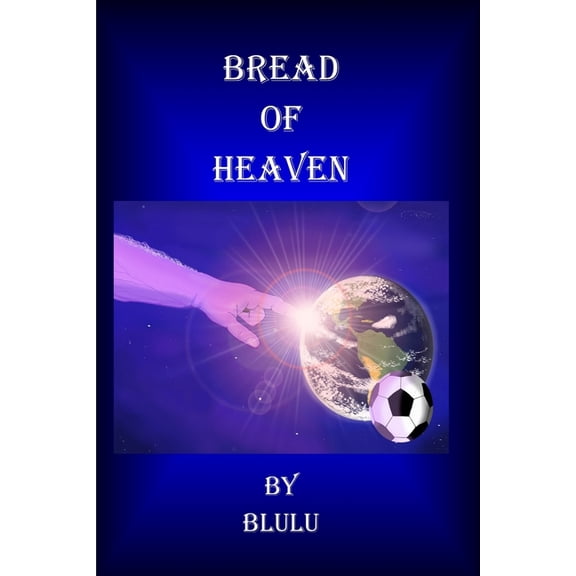 Bread of Heaven (Paperback)