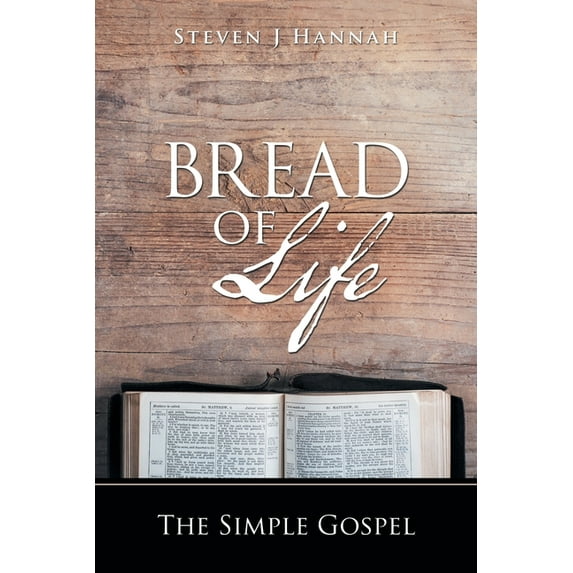 Bread of Life : The Simple Gospel