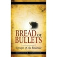 thumbnail image 1 of Bread or Bullets: Voyages of the Redondo (Paperback), 1 of 1