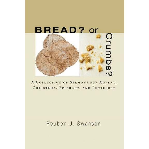 Bread? or Crumbs? (Paperback)