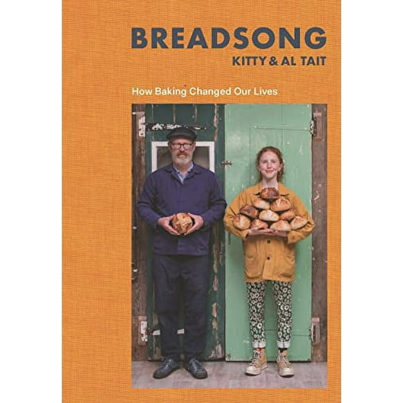 Breadsong : How Baking Changed Our Lives (Hardcover)