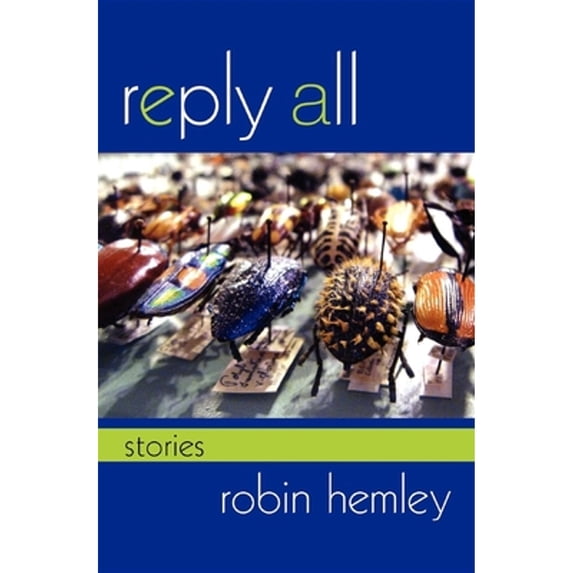 Pre-Owned Reply All: Stories (Paperback) 0253001803 9780253001801