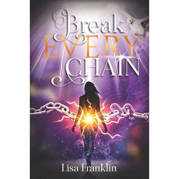 Break Every Chain (Paperback)