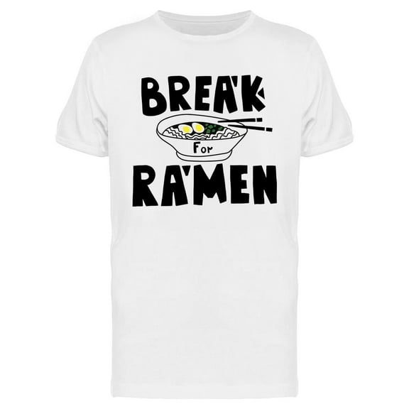 Break For Ramen T-Shirt Men -Image by Shutterstock, Male Medium