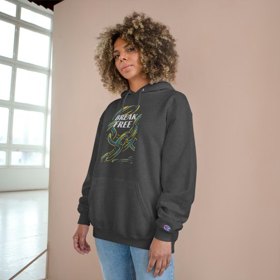 Break Free Champion Hoodie