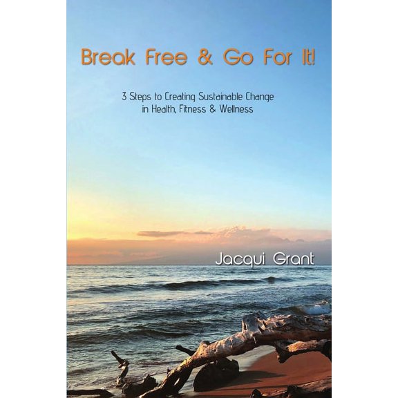 Break Free & Go For It!, (Paperback)
