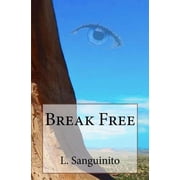 Break Free (Paperback)