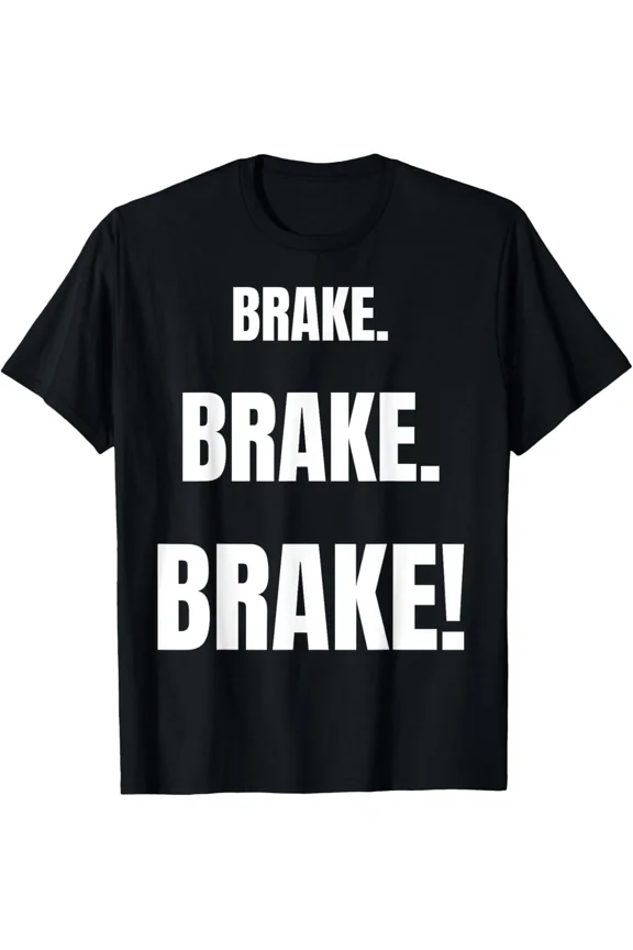 Break Funny Best Driving Instructor Ever Driver Ed Permit Student Car Art Unisex T-Shirt, S-5XL