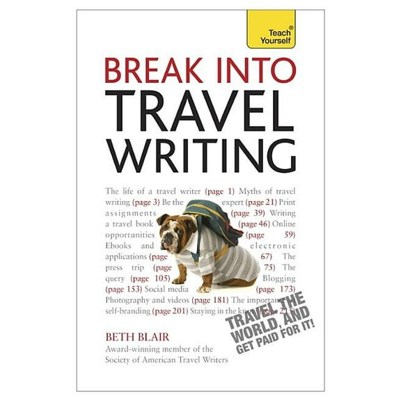 Break Into Travel Writing (Paperback)
