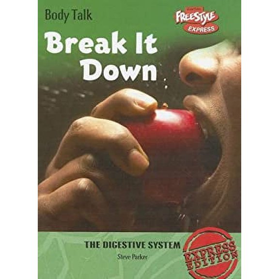 Pre-Owned Break It Down : The Digestive System 9781410926586 Used