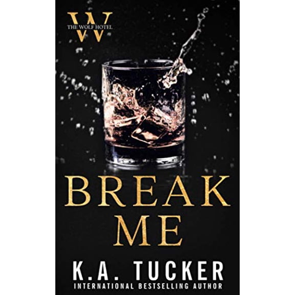 Pre-Owned Break Me (The Wolf Hotel), 9781777202767, 1777202760, Paperback,