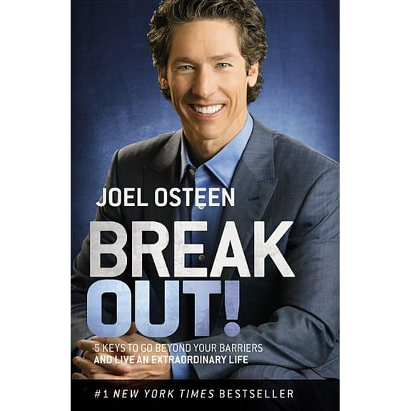 Break Out!: 5 Keys to Go Beyond Your Barriers and Live an Extraordinary Life, (Paperback)
