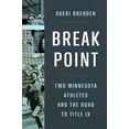 thumbnail image 1 of Pre-Owned Break Point: Two Minnesota Athletes and the Road to Title IX (Paperback) 1517914582 9781517914585, 1 of 1