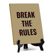 thumbnail image 1 of Break The Rules Table Sign with Acrylic Stand (6x8“) | Positive Motivational Sayings, 1 of 8