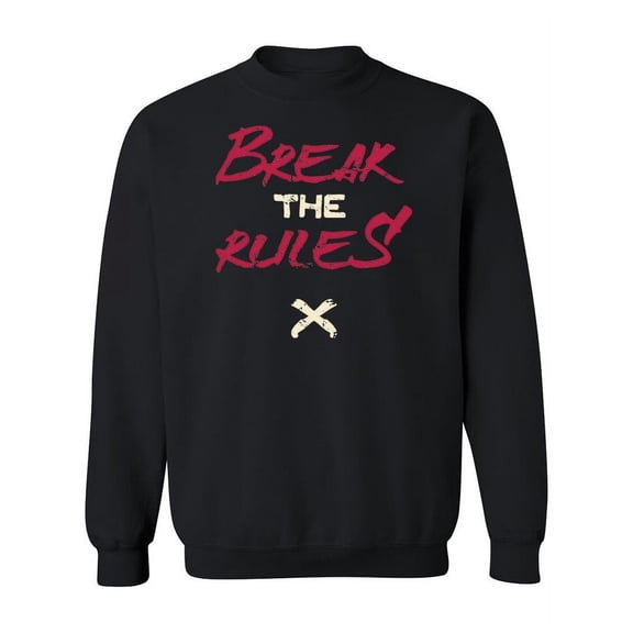 Break The Rules X Sweatshirt Sweatshirt Women -Image by Shutterstock, Female Medium