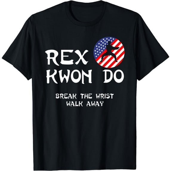 Breakpoint Assembly Break The Wrist Walk Away Rex Kwon Do T-Shirt - Walmart.com