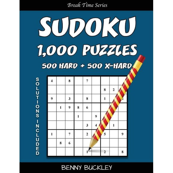 Break Time: Sudoku Puzzle Book, 1,000 Puzzles, 500 Hard and 500 Extra Hard, Solutions Includ: A Break Time Series Book (Paperback)