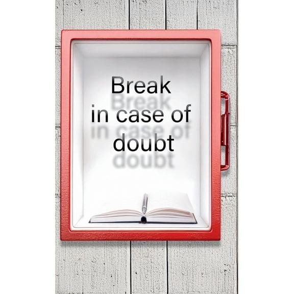 Break in case of doubt: In times of doubt or challenge, open this book and discover powerful declarations that will remi, (Paperback)