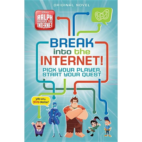 Break into the Internet! Pick Your Player, Start Your Quest (Ralph Breaks the Internet)