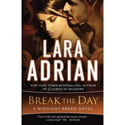 Midnight Breed Break the Day A Midnight Breed Novel, Book 16, Paperback