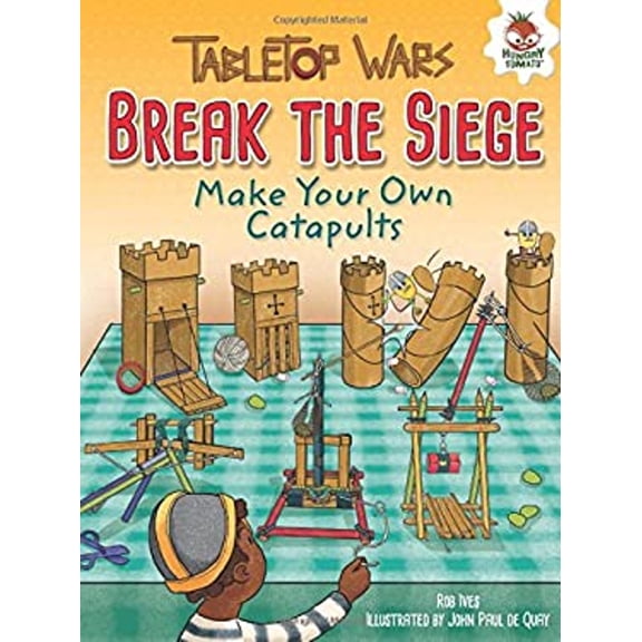 Pre-Owned Break the Siege: Make Your Own Catapults (Paperback) 1512411728 9781512411720