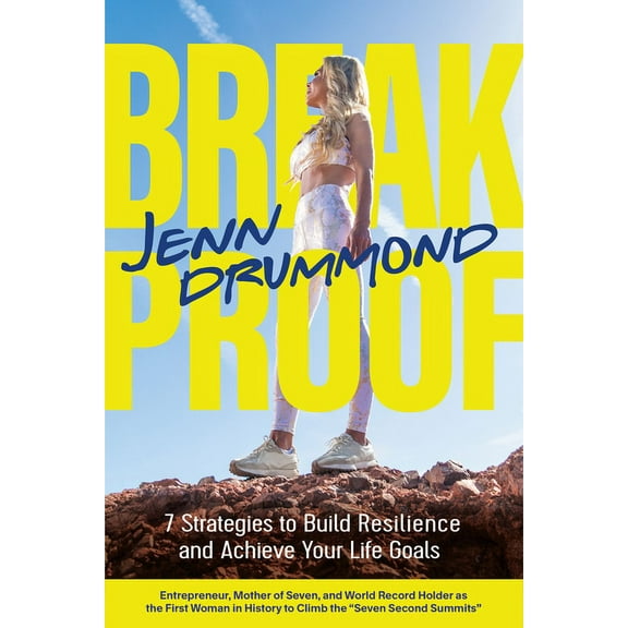 Breakproof: 7 Strategies to Build Resilience and Achieve Your Life Goals (How to Reach Your Life Goals), (Hardcover)