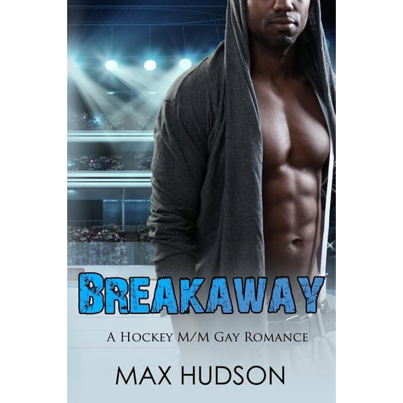 Breakaway: A Hockey M/M Gay Romance