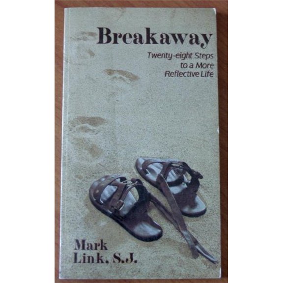 Pre-Owned Breakaway: Twenty-eight Steps to a More Reflective Life Paperback - USED