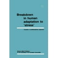thumbnail image 1 of Breakdown in Human Adaptation to 'Stress' Volume II: Towards a Multidisciplinary Approach, (Paperback), 1 of 1