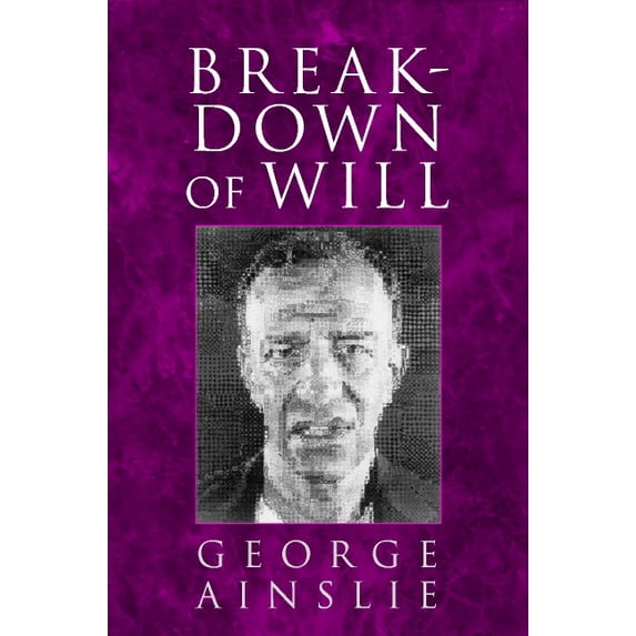 Breakdown of Will, (Paperback)
