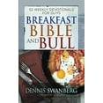thumbnail image 1 of Pre-Owned Breakfast Bible and Bull: 52 Weekly Devotionals for Guys Paperback, 1 of 1