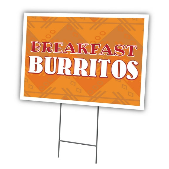 Breakfast Burritos 12" X 16" Yard Sign & Stake | Advertise Your Business | Stake Included Image On Front Only | Made in The USA