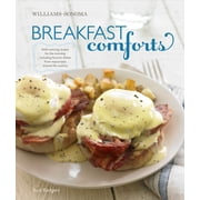 Breakfast Comforts Williams-Sonoma With Enticing Recipes for the Morning, Including Favorite Hardcover by Rick Rodgers, Maren Caruso