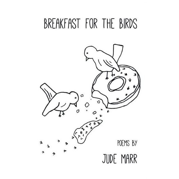 Breakfast for the Birds (Paperback) by Jude Marr