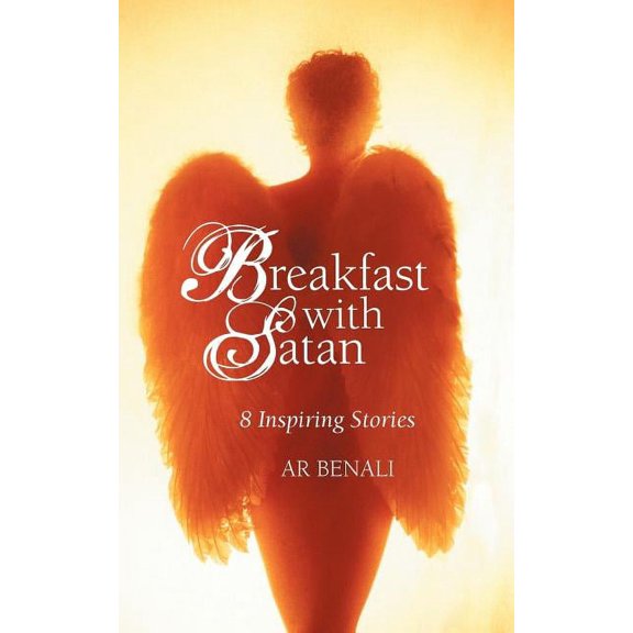 Breakfast with Satan: 8 Inspiring Stories (Paperback) by Ar Benali