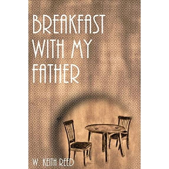 Pre-Owned Breakfast with my Father (Paperback) 0995706867 9780995706866