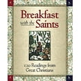 thumbnail image 1 of Pre-Owned Breakfast With the Saints: Daily Readings from Great Christians (Hardcover) 0892839708 9780892839704, 1 of 1