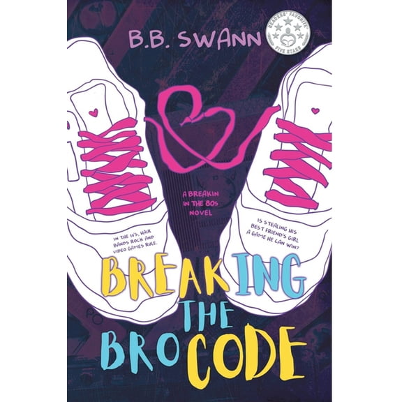 Breakin' in the 80s: Breaking the Bro Code (Paperback)