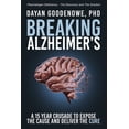 thumbnail image 1 of Breaking Alzheimer's: A 15 Year Crusade to Expose the Cause and Deliver the Cure, (Paperback), 1 of 1