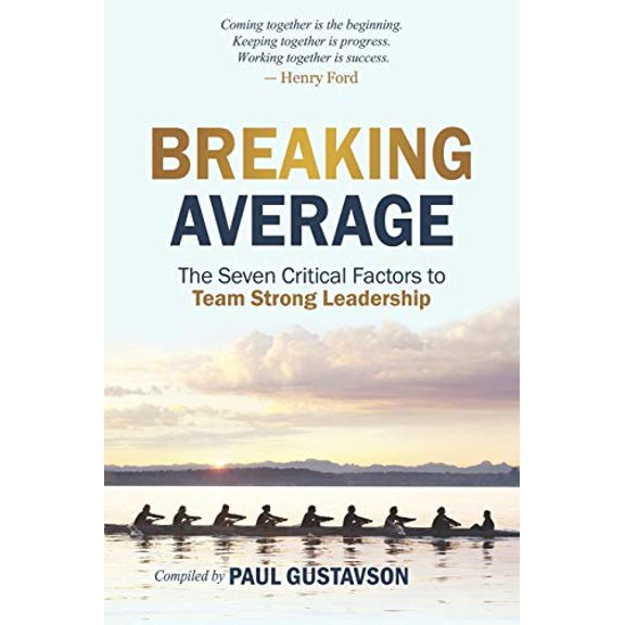 Pre-Owned Breaking Average: The Seven Critical Factors to Team Strong Leadership Paperback