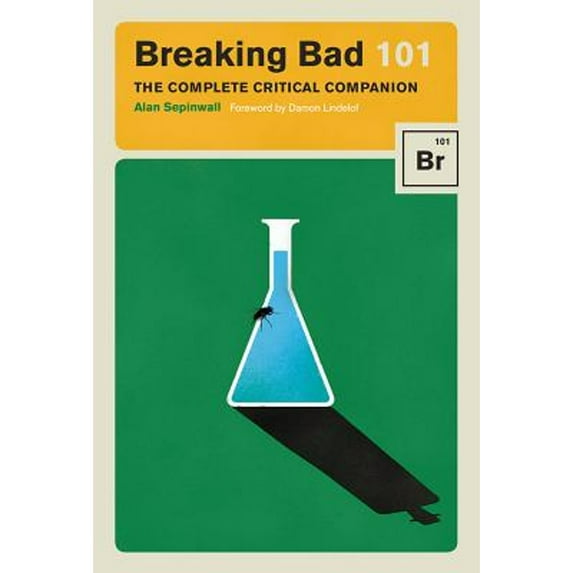 Pre-Owned Breaking Bad 101: The Complete Critical Companion (Hardcover) 1419724835 9781419724831