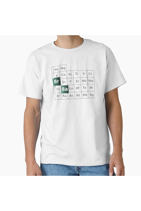 Breaking Bad Periodic Table Br Ba Chemical Element Formula T-Shirt