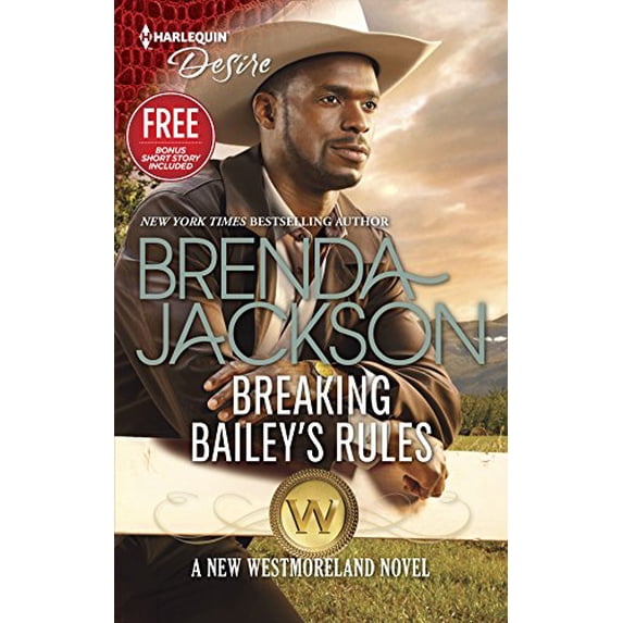 Pre-Owned Breaking Bailey's Rules (The Westmorelands) (Unknown) 0373734204 9780373734207