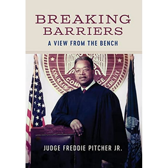 Pre-Owned Breaking Barriers: A View from the Bench (Hardcover) 080717811X 9780807178119