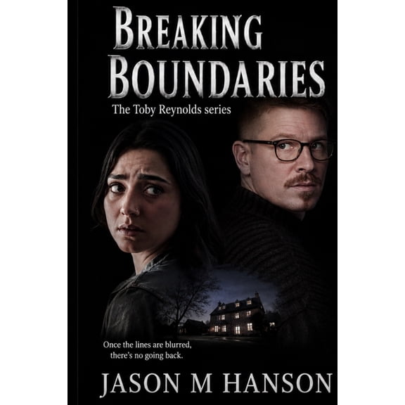 Breaking Boundaries: The Toby Reynolds series, (Paperback)